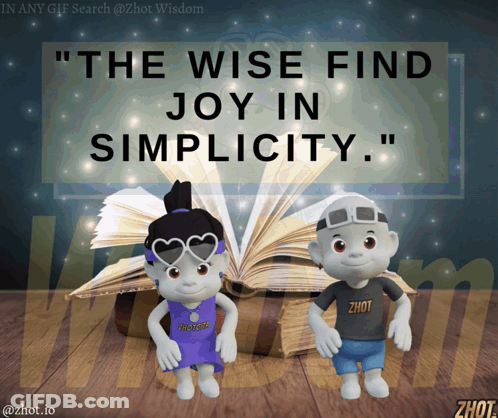 Poster The Wise Find Joy In Simplicity GIF