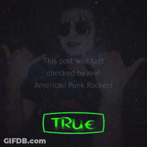 Poster This Post Was Fact Checked By Real Punk Rockers GIF