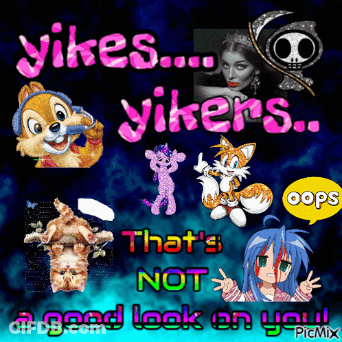 Poster Yikes That's Not A Good Look On You Picmix GIF