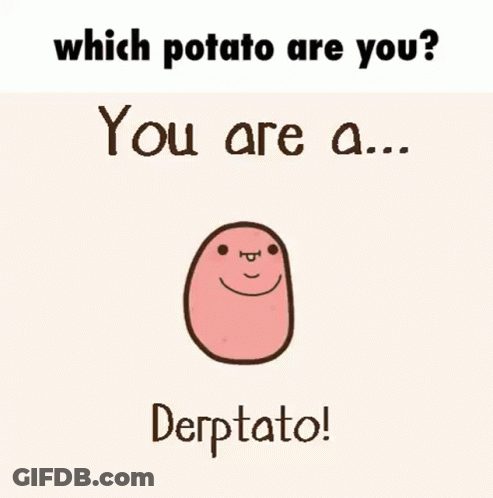 Potato With Face Saying Which Potato Are You GIF