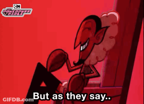 Powerpuff Girls Character Saying But As They Say GIF