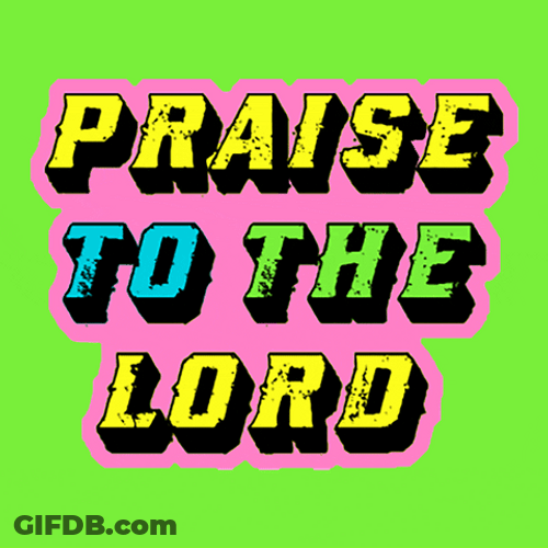 Praise To The Lord Religious Easter GIF