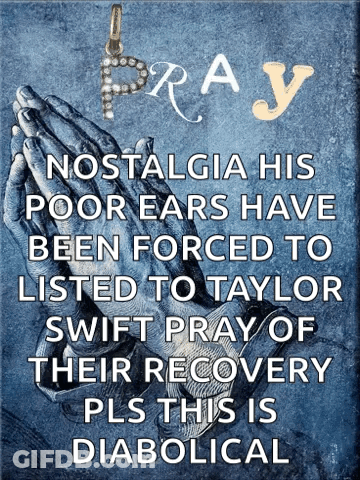Pray Nostalgia Poster With Taylor Swift GIF