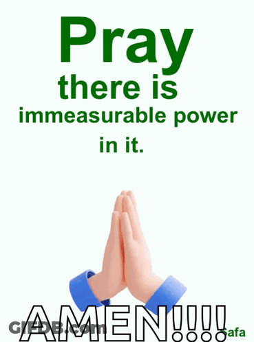 Pray There Is Immeasurable Power GIF