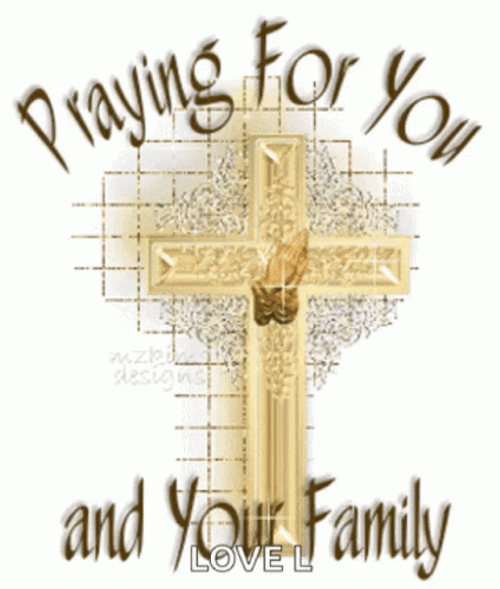 Prayer Praying For You And Your Family GIF