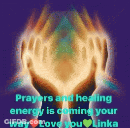 Prayers And Healing Energy Is Coming Your Way Linka GIF