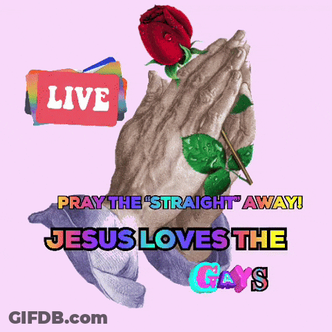 Praying Hands Holding Rose Jesus Loves Gays GIF