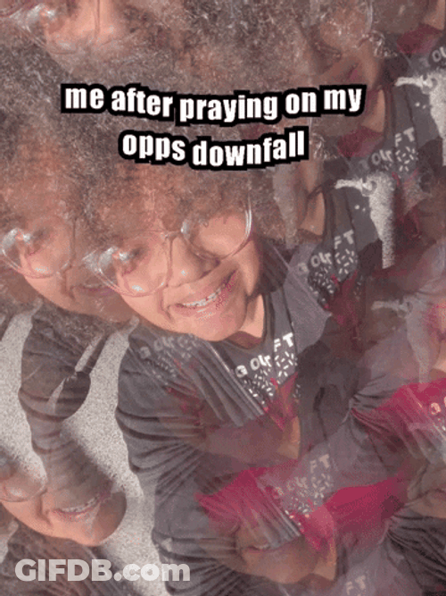 Praying On My Opps Downfall GIF