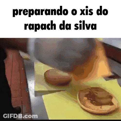 Preparando O Xis Do Rapach Da Silva GIF