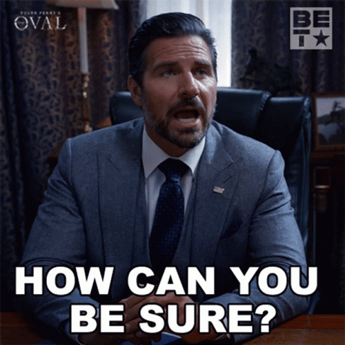 President Hunter Franklin How Can You Be Sure GIF
