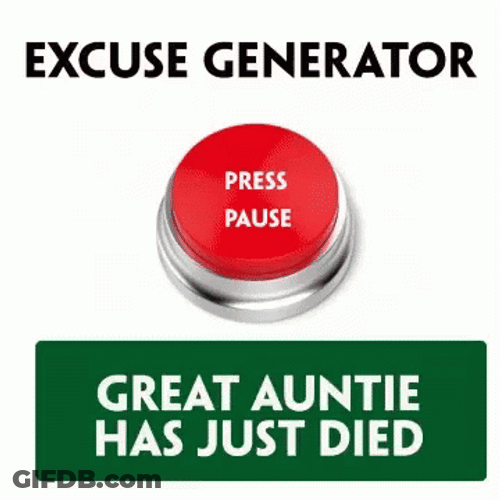 Press To Generate Your Excuses GIF