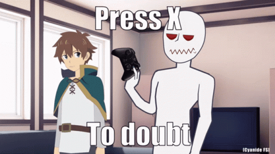 Press X To Doubt Meme GIF