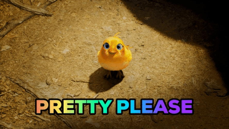 Pretty Please Yellow Chick GIF