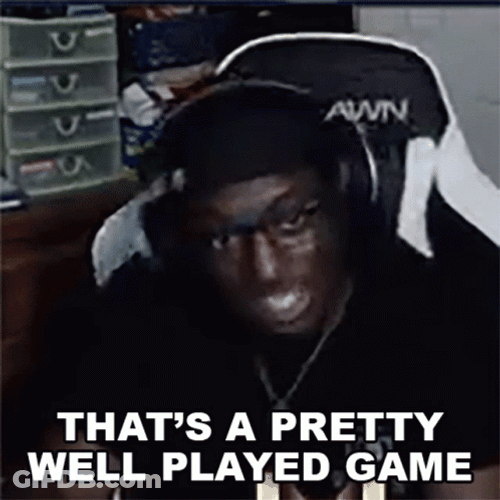 Pretty Well Played Game GIF