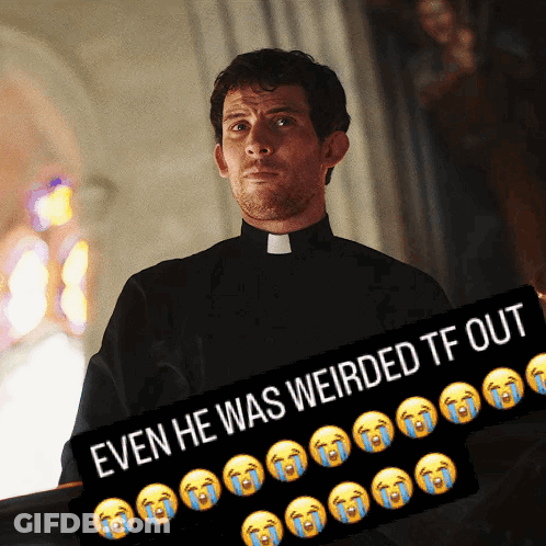 Priest Holds Sign Saying Even He Was Weirded TF Out GIF