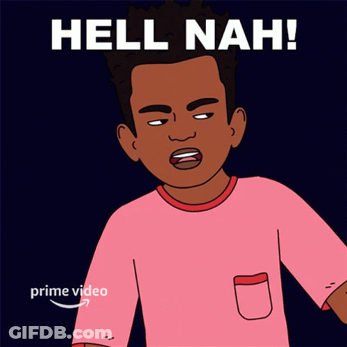 Prime Video Animation Hell Nah GIF