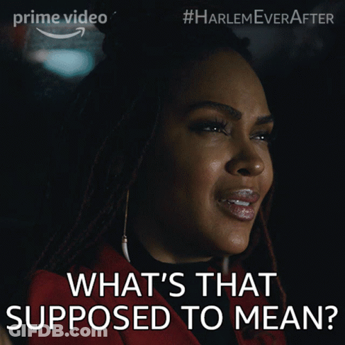 Prime Video Woman What's That Supposed To Mean GIF