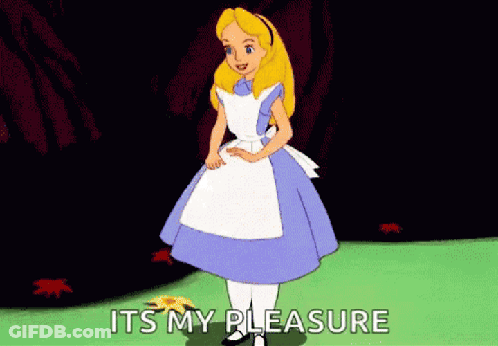 Princess Alice Says Its My Pleasure GIF