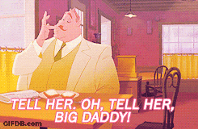 Princess And The Frog Tell Her Big Daddy GIF