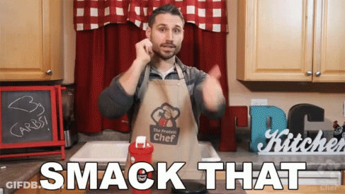 Protein Chef Smack That GIF