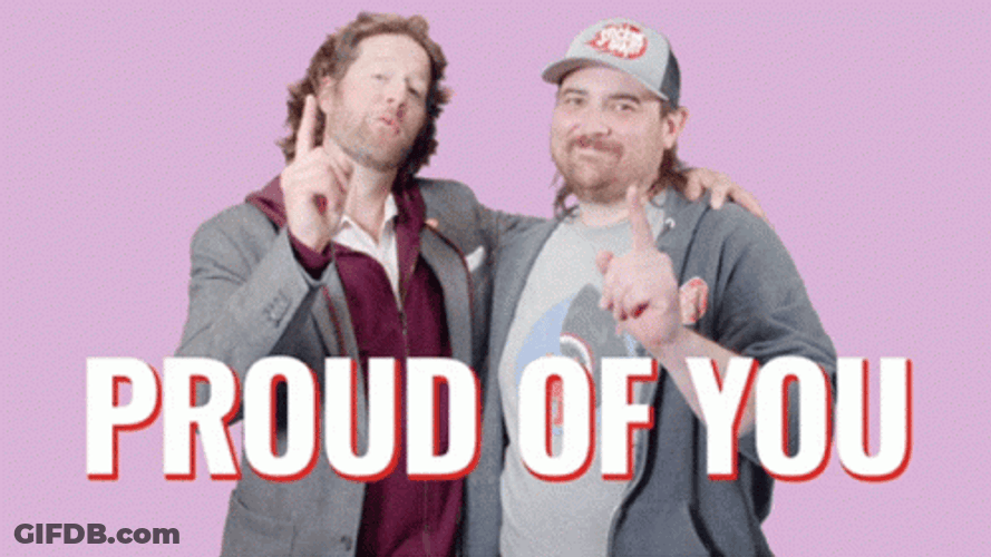 Proud Of You Nice Work GIF