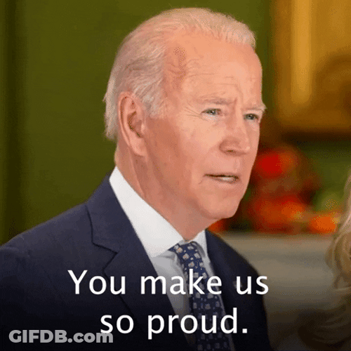 Proud Of You President Joe Biden GIF
