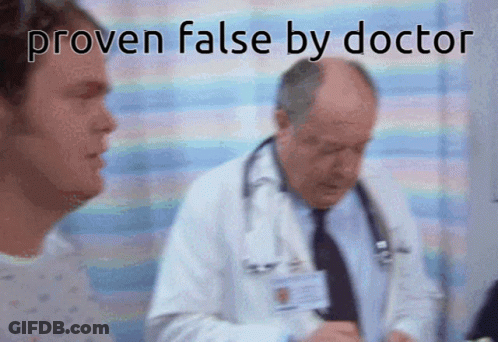 Proven False By Doctor GIF