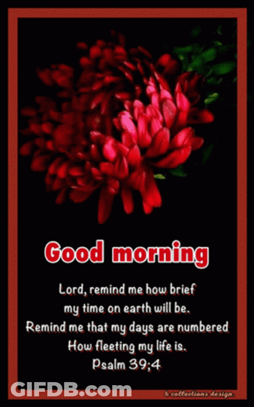 Psalm 39:4 Bible Verse Good Morning Blessings GIF