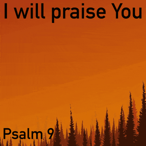Psalm Psalm 9 GIF