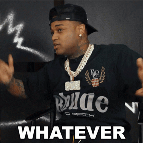 Psh Whatever I Don't Care Reginald Sergile GIF