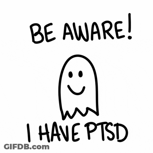 Ptsd Meme Be Aware Graphics Design GIF