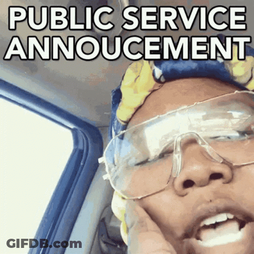 Public Service Announcement GIF