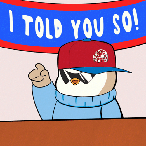 Pudgy Penguins I Told You So GIF