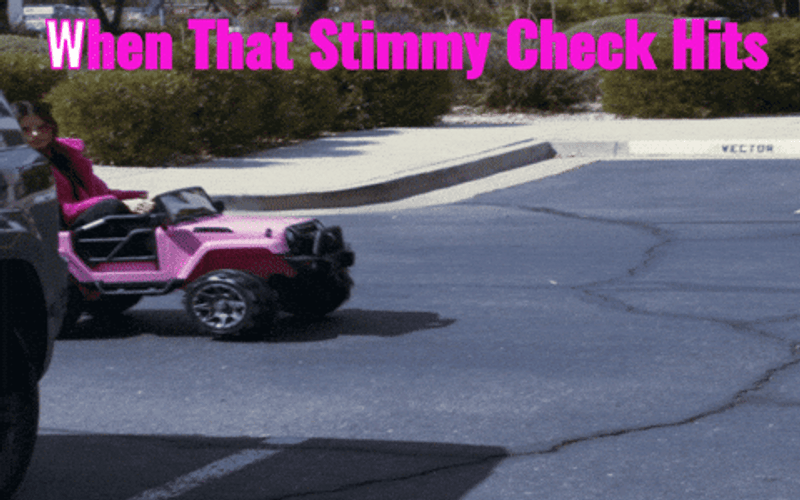 Pulling Up When The Stimmy Check Hits GIF
