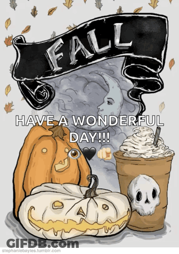 Pumpkin And Coffee Have A Wonderful Day GIF