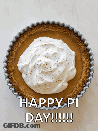 Pumpkin Pie With Whipped Cream Saying Happy Pi Day GIF