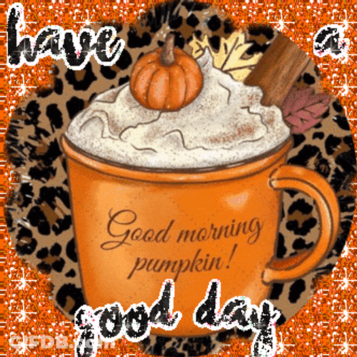 Pumpkin Spice Made Day Good GIF