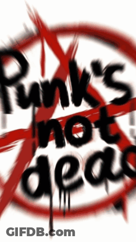 Punk Not Dead Sign GIF