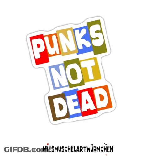 Punks Not Dead Sticker GIF