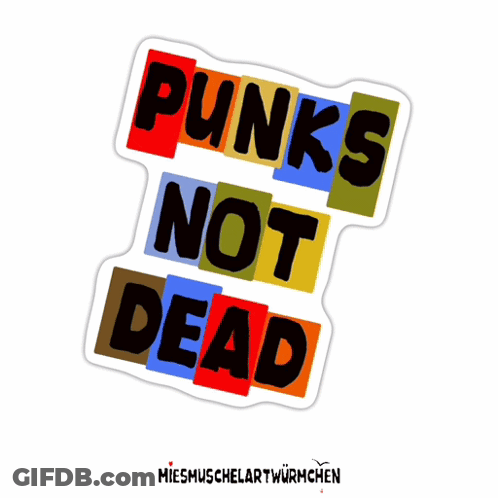 Punks Not Dead Sticker GIF