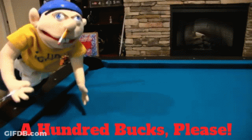 Puppet On Pool Table Saying A Hundred Bucks Please GIF