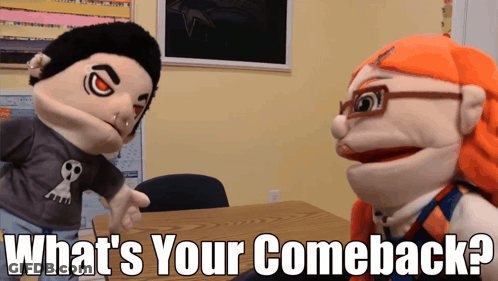 Puppets Sitting At Table Saying What's Your Comeback GIF