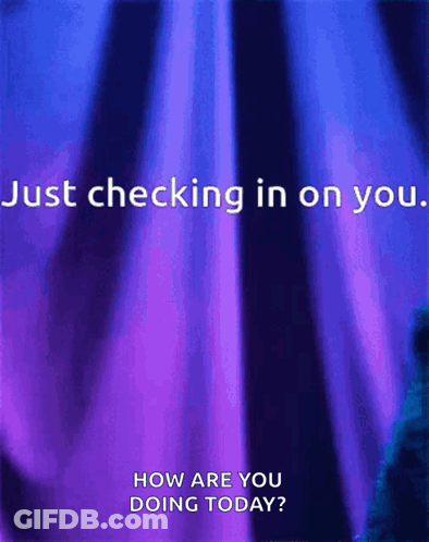 Purple And Blue Background Just Checking In On You GIF