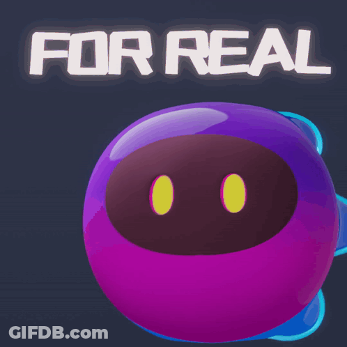 Purple And Blue Object Saying For Real GIF