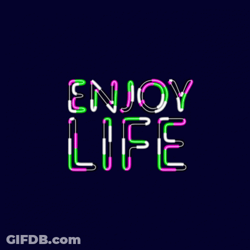 Purple And Green Colored Enjoy Life Sign GIF
