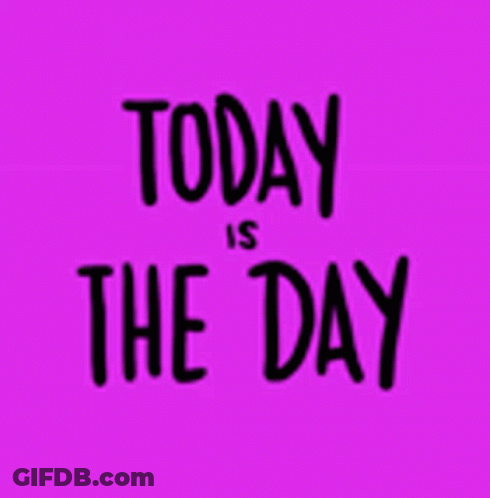 Purple Background Black Text Today Is The Day GIF
