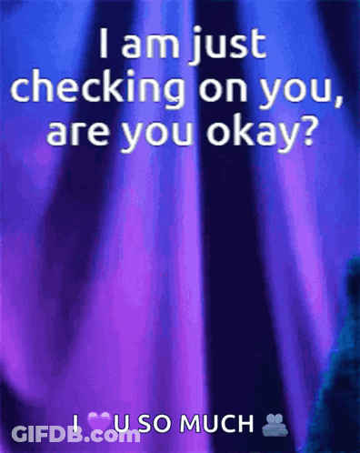 Purple Background I Am Just Checking On You Are You Okay GIF