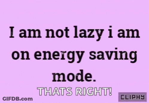 Purple Background I Am Not Lazy I Am On Energy Saving Mode GIF