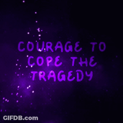 Purple Background Saying Courage To Cope The Tragedy GIF
