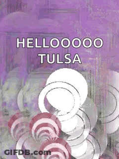 Purple Background Saying Hellooooo Tulsa GIF